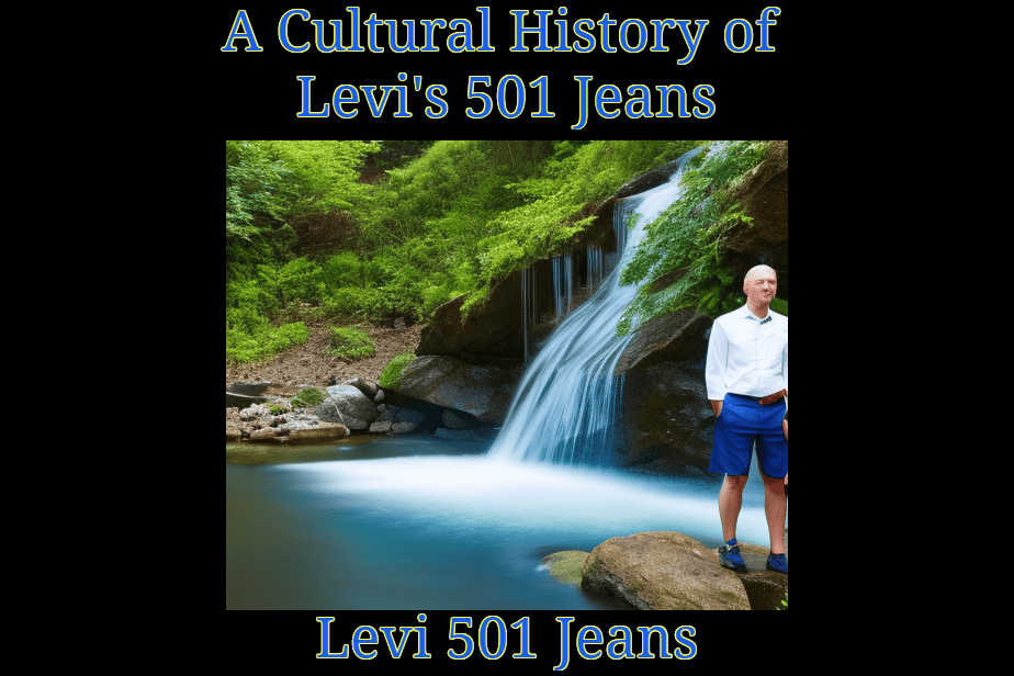 A Cultural History of Levi's 501 Jeans