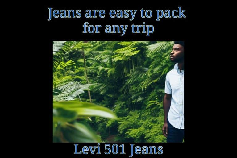 Jeans are easy to pack for any trip