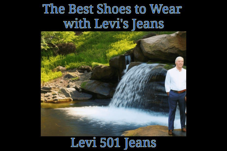 The Best Shoes to Wear with Levi's Jeans